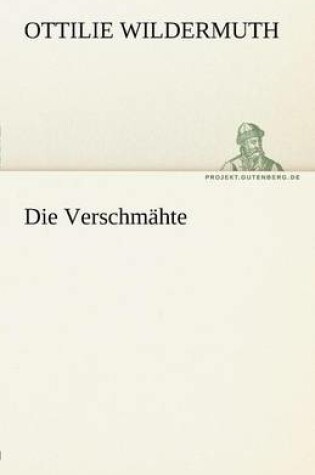 Cover of Die Verschmahte