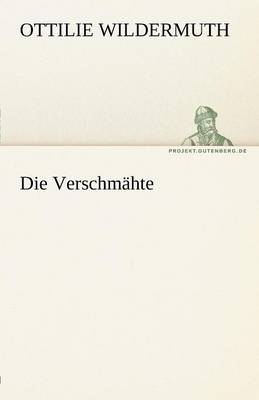 Book cover for Die Verschmahte