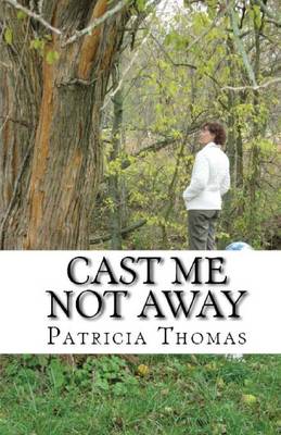 Book cover for Cast Me Not Away