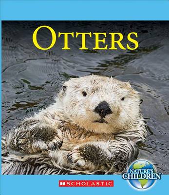 Book cover for Otters (Nature's Children) (Library Edition)