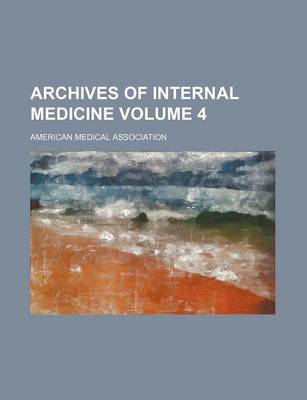 Book cover for Archives of Internal Medicine Volume 4