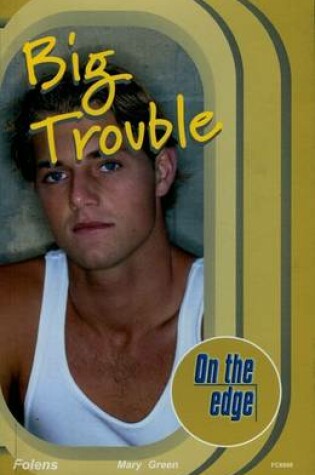 Cover of On the edge: Start-up Level Set 2 Book 2 Big Trouble