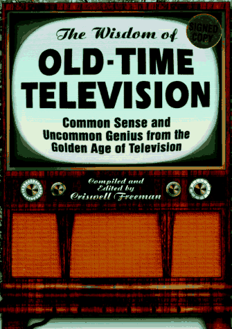 Book cover for The Wisdom of Old-Time Television