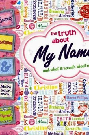 Cover of My Name Truth About My Name and What it Reveals About Me! (Klutz)