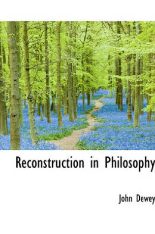 Cover of Reconstruction in Philosophy
