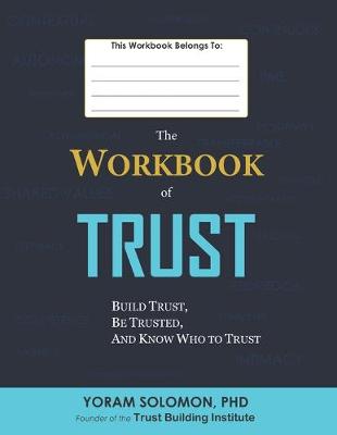 Book cover for The WORKBOOK of TRUST