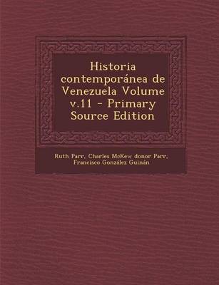 Book cover for Historia Contemporanea de Venezuela Volume V.11 - Primary Source Edition