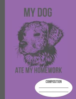 Book cover for My Dog Ate My Homework