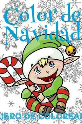 Cover of &#9996; Color de Navidad Libro de Colorear Año Nuevo &#9996; Colorear Niños 9 Años &#9996; Libro de Colorear Para Niños