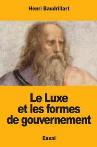 Cover of Le Luxe et les formes de gouvernement