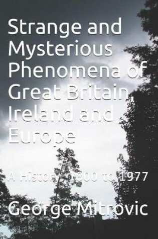 Cover of Strange and Mysterious Phenomena of Great Britain, Ireland and Europe