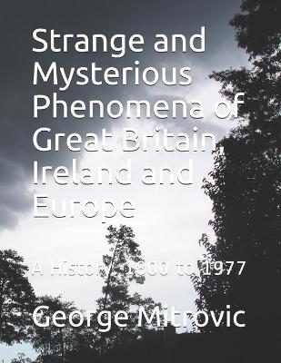 Book cover for Strange and Mysterious Phenomena of Great Britain, Ireland and Europe