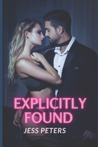 Cover of Explicitly Found