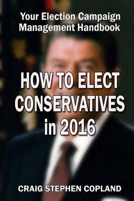 Book cover for How to Elect Conservatives in 2016