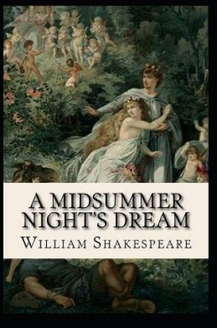 Cover of A midsummer night s dream by william shakespeare illustrated