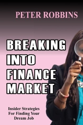 Cover of Breaking Into Finance Market