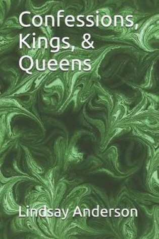 Cover of Confessions, Kings, & Queens