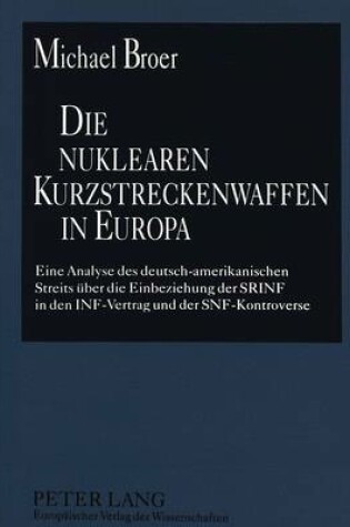 Cover of Die Nuklearen Kurzstreckenwaffen in Europa