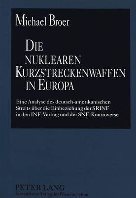 Book cover for Die Nuklearen Kurzstreckenwaffen in Europa