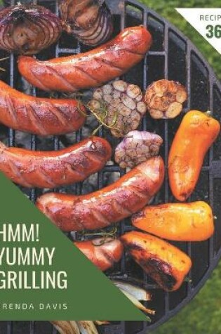 Cover of Hmm! 365 Yummy Grilling Recipes