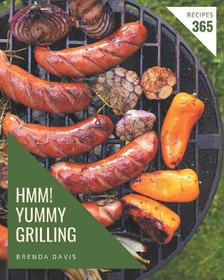 Book cover for Hmm! 365 Yummy Grilling Recipes