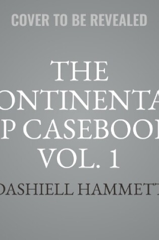 Cover of The Continental Op Casebook, Vol. 1