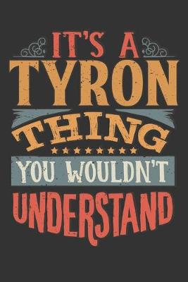 Book cover for Its A Tyron Thing You Wouldnt Understand