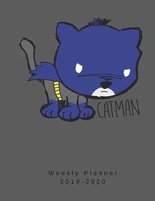 Book cover for Catman Weekly Planner 2019-2020