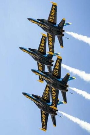 Cover of U S Navy Blue Angels in Fighter Jets in Flight Journal