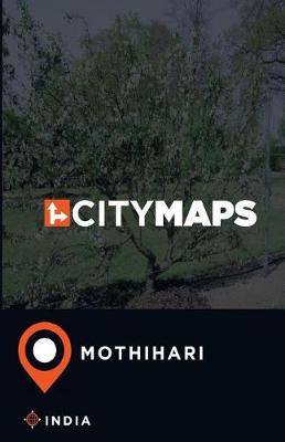 Book cover for City Maps Mothihari India