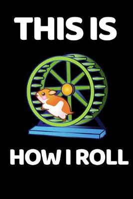 Book cover for This Is How I Roll