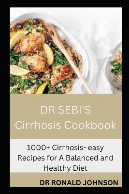 Book cover for DR SEBI'S Cirrhosis Cookbook