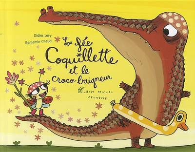 Book cover for La Fee Coquillette Et Le Croco-Baigneur