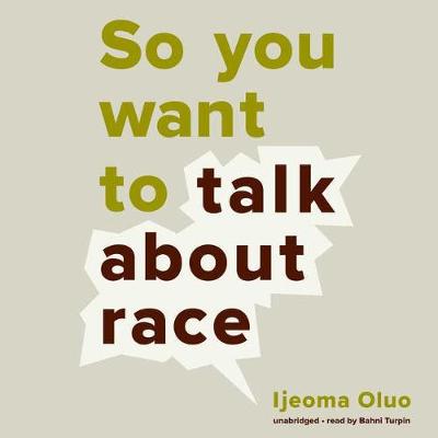 Book cover for So You Want to Talk about Race