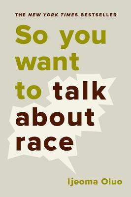 Book cover for So You Want to Talk about Race