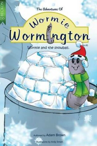 Cover of The Adventures of Wormie Wormington Book Three