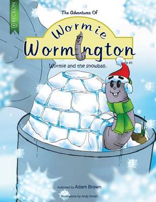 Book cover for The Adventures of Wormie Wormington Book Three