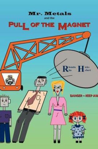 Cover of Mr. Metals and The Pull of the Magnet