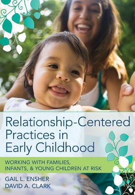 Book cover for Relationship-Centered Practices in Early Childhood