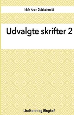 Book cover for Udvalgte skrifter, Bind 2