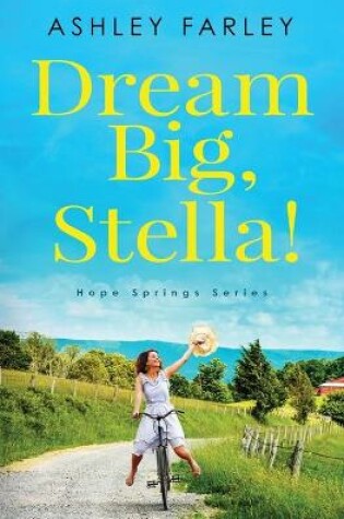 Cover of Dream Big, Stella!