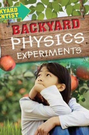 Cover of Backyard Physics Experiments