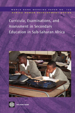 Cover of Curricula, Examinations, and Assessment in Secondary Education in Sub-Saharan Africa