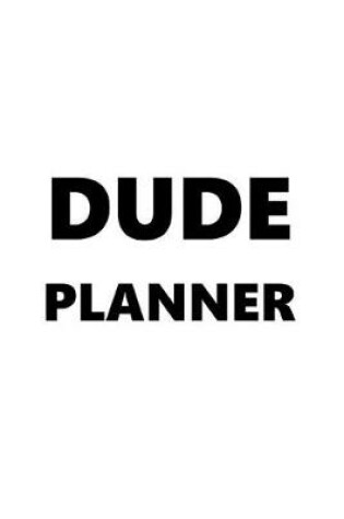 Cover of 2020 Daily Planner For Men Dude Planner Black Font White Design 388 Pages