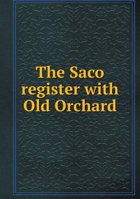 Book cover for The Saco register with Old Orchard