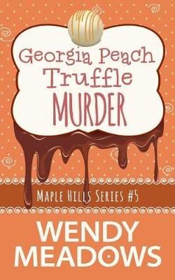 Book cover for Georgia Peach Truffle Murder