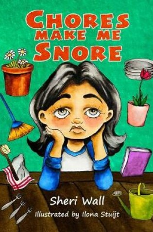 Cover of Chores Make Me Snore