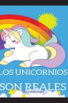 Book cover for Los Unicornios Son Reales