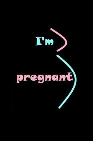 Cover of I'am pregnant