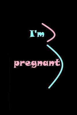 Book cover for I'am pregnant